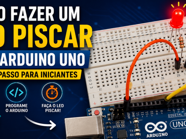 como fazer um LED piscando com Arduino